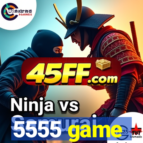 5555 game
